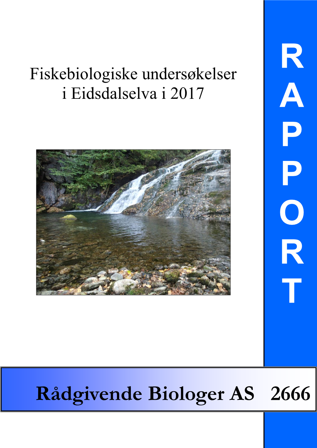 Fiskebiologiske Undersøkelser I Eidsdalselva I 2017