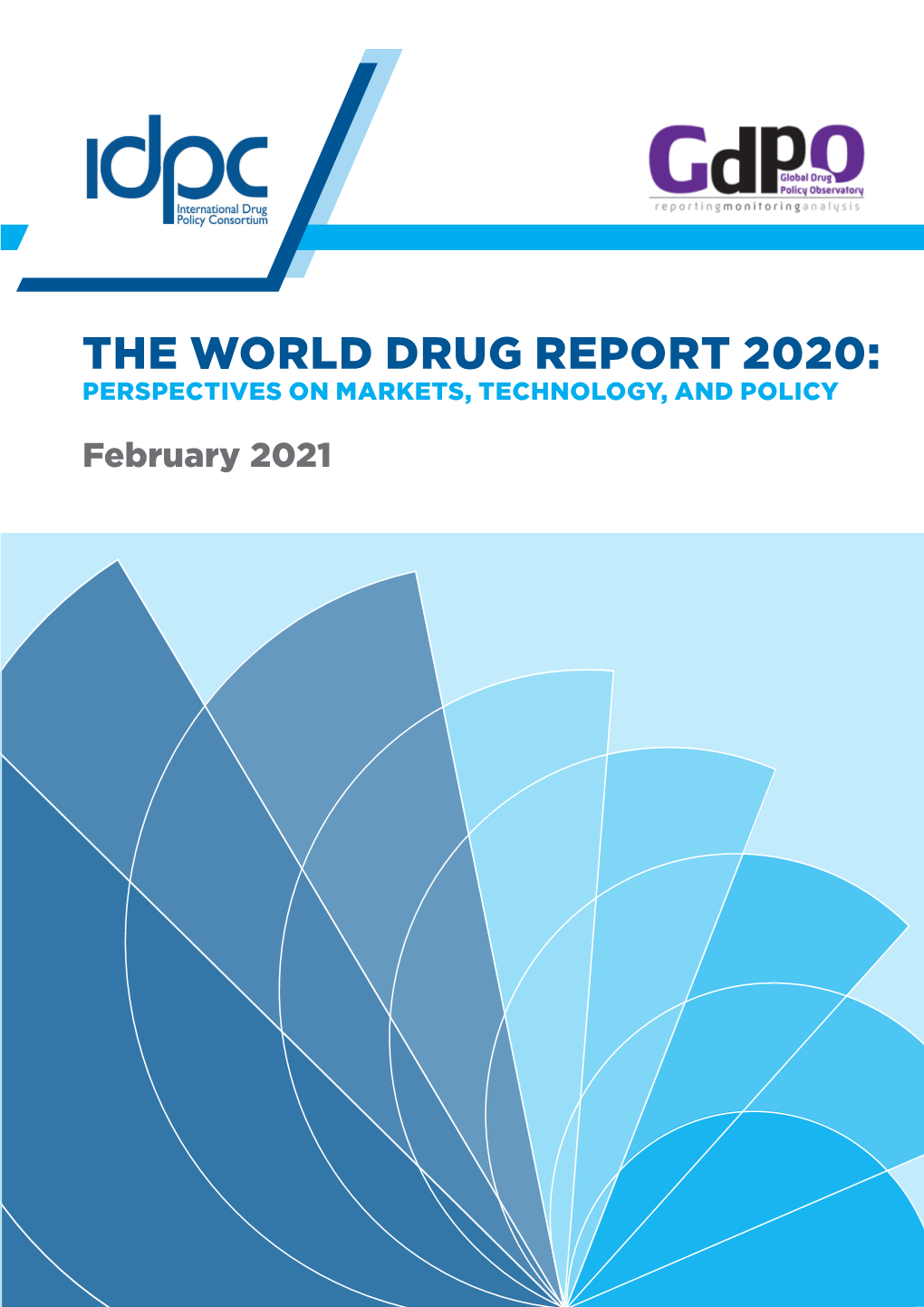 The World Drug Report 2020: Perspectives on Markets, Technology, and Policy