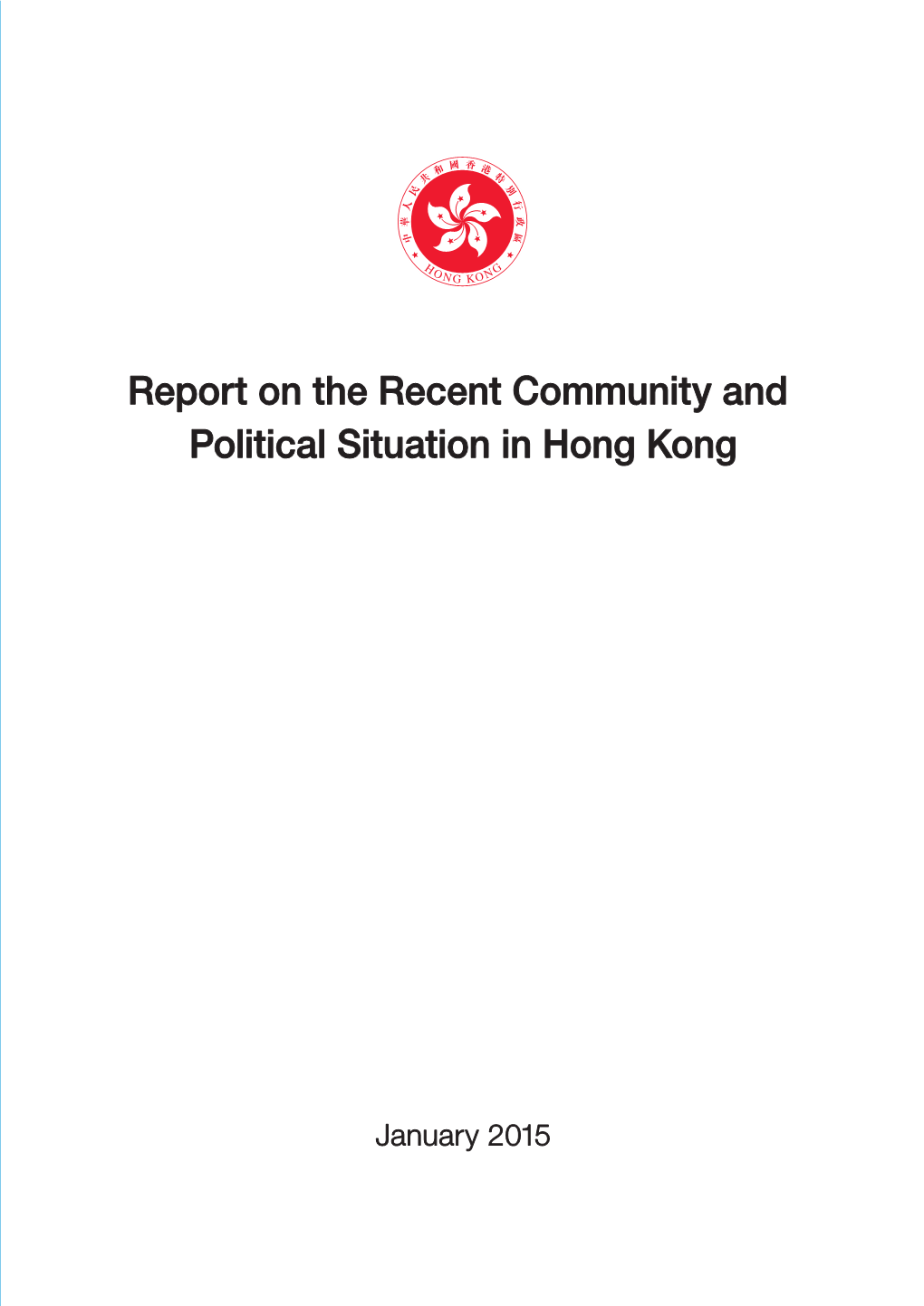 Report on the Recent Community and Political Situation in Hong Kong