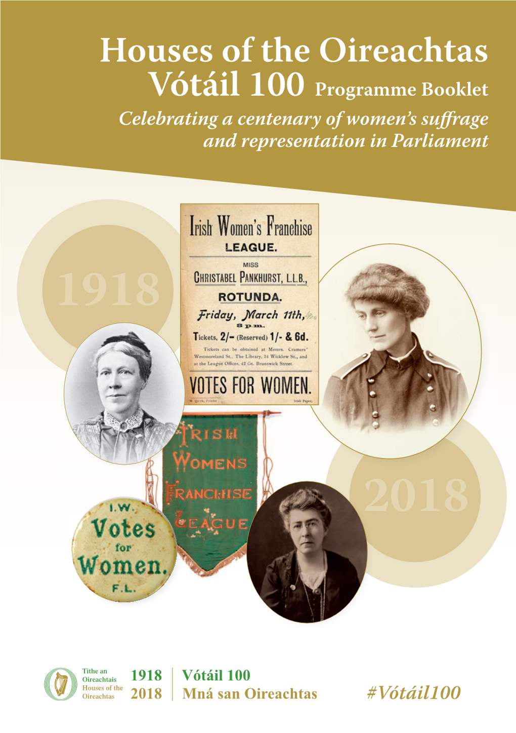Houses of the Oireachtas Vótáil 100 Programme Booklet Celebrating a Centenary of Women’S Suffrage and Representation in Parliament