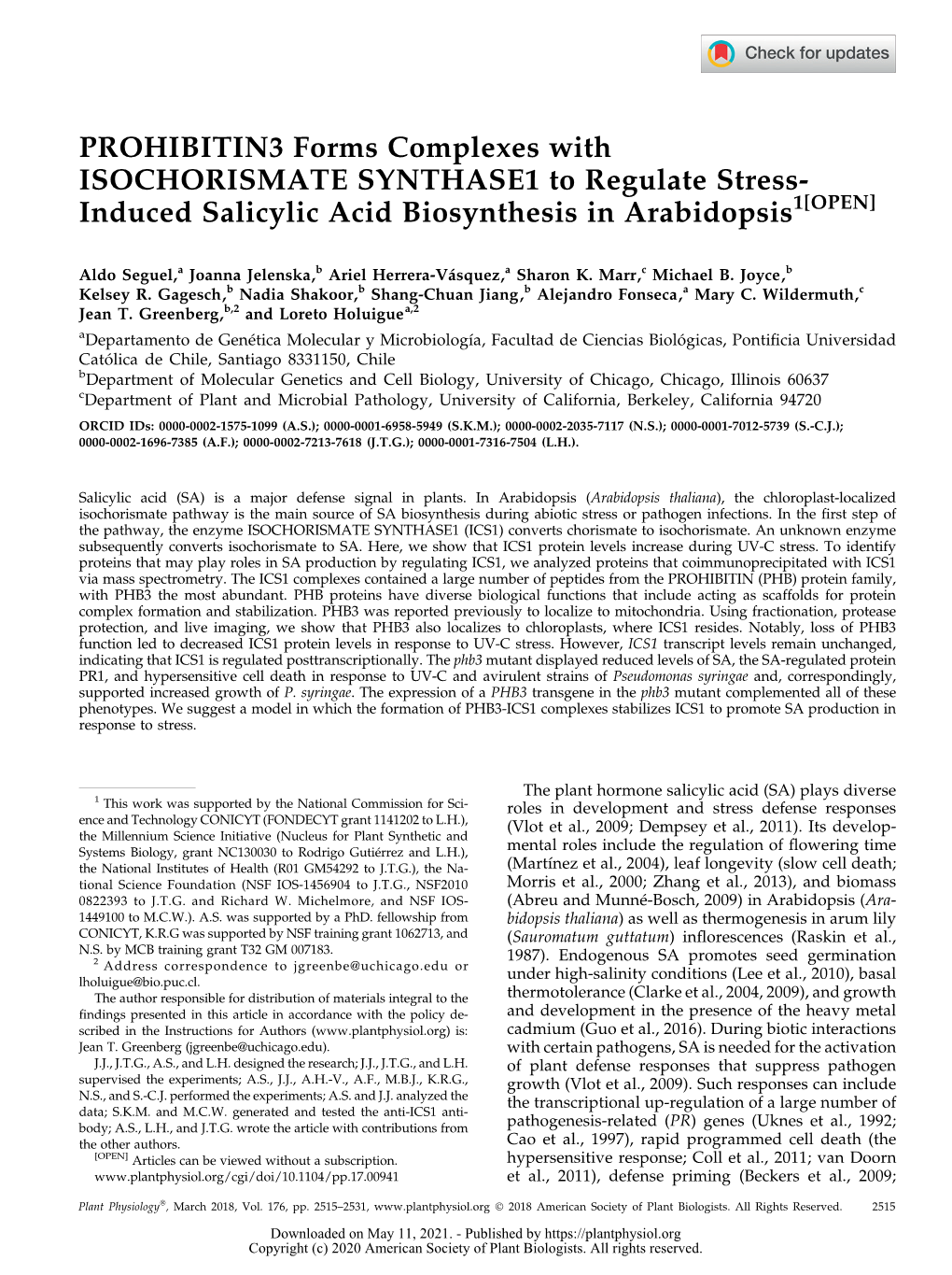 PROHIBITIN3 Forms Complexes with ISOCHORISMATE SYNTHASE1 to Regulate Stress- Induced Salicylic Acid Biosynthesis in Arabidopsis1[OPEN]