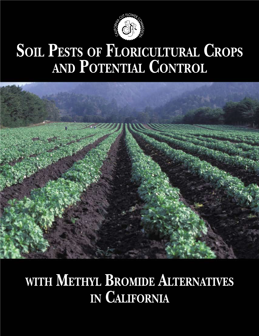 Soil Pests of Floricultural Crops and Potential Control