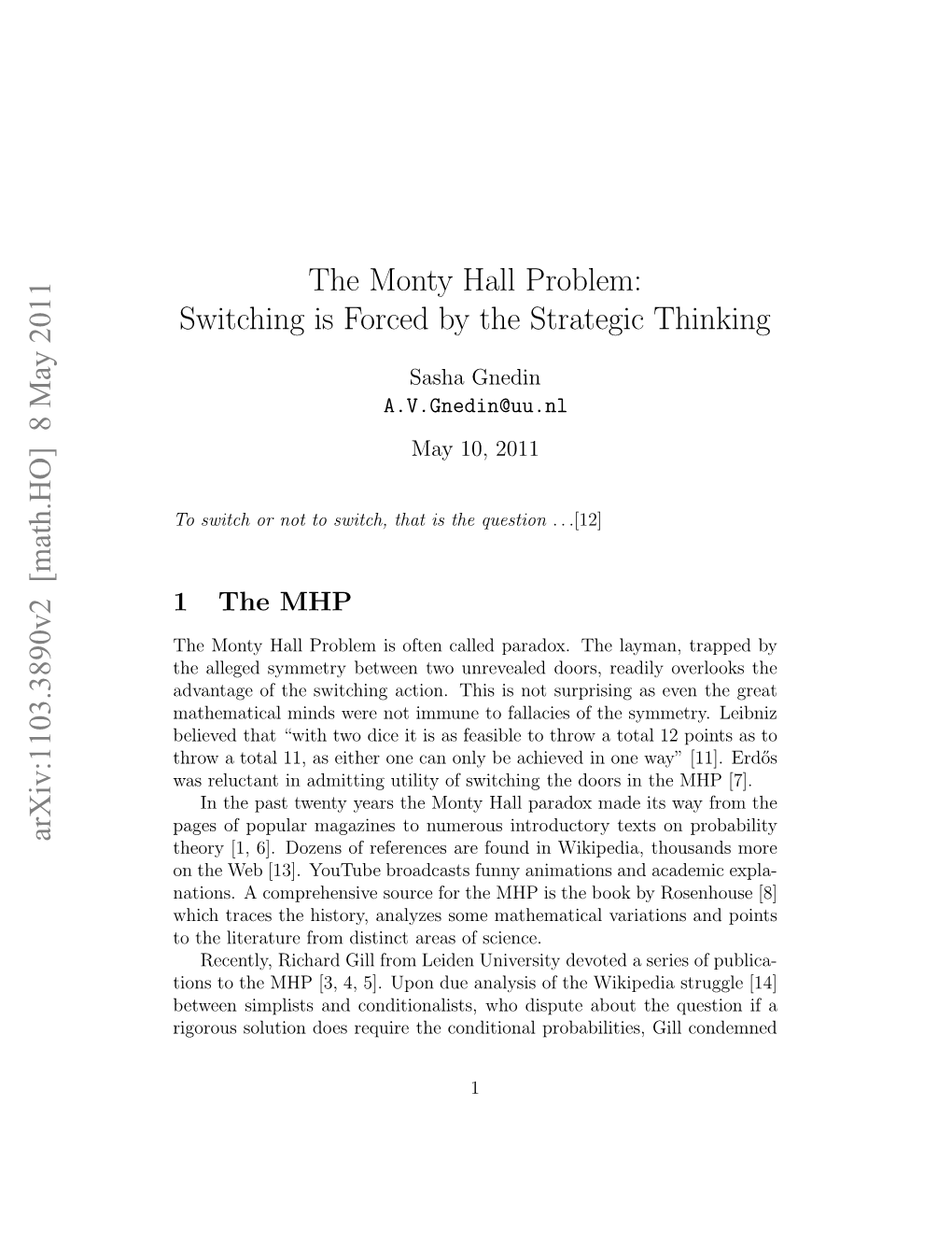 The Monty Hall Problem: Switching Is Forced by the Strategic Thinking