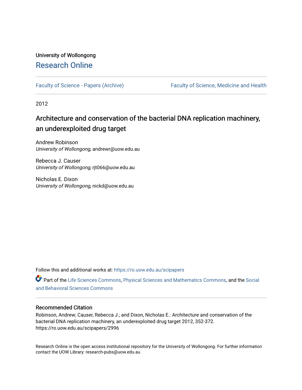 Architecture and Conservation of the Bacterial DNA Replication Machinery, an Underexploited Drug Target