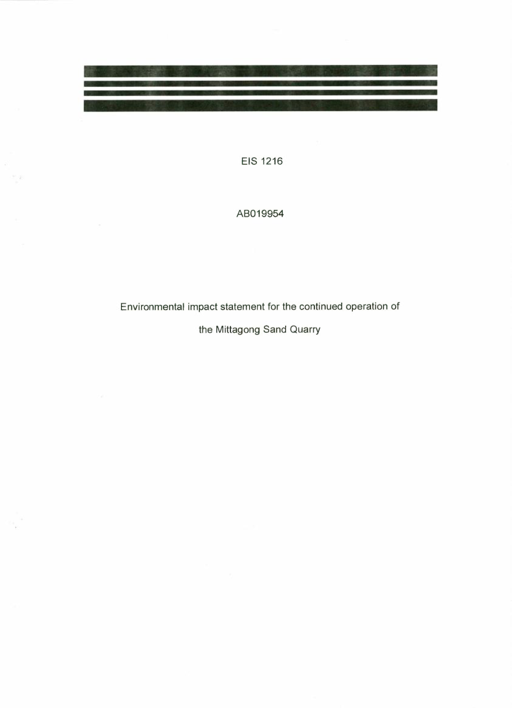 EIS 1216 Environmental Impact Statement for the Continued Operation of the Mittagong Sand Quarry