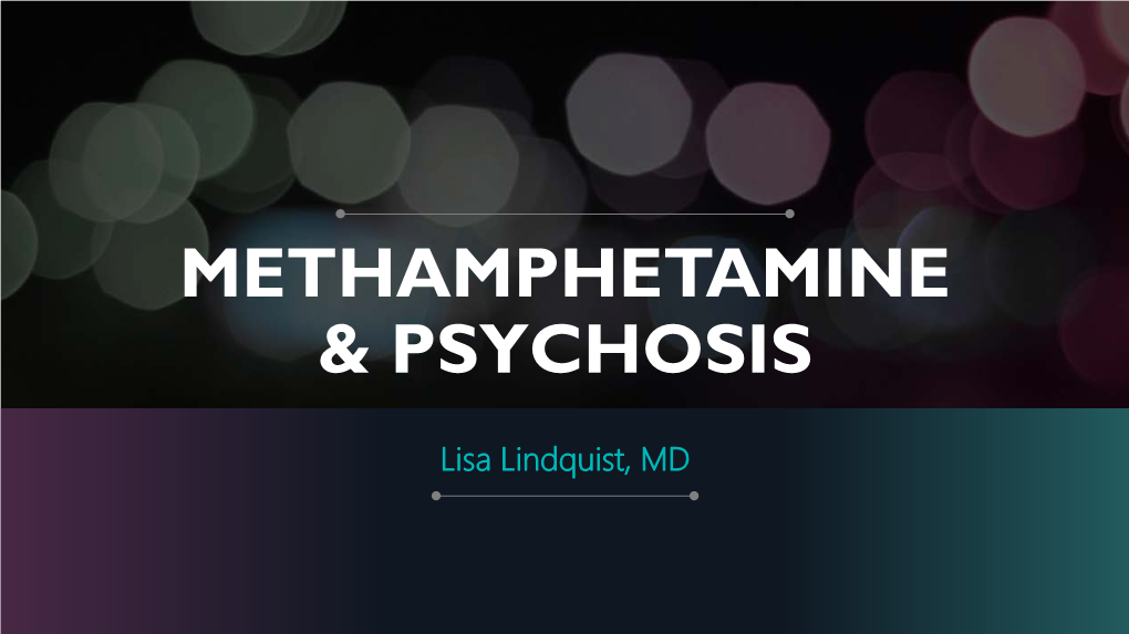 Methamphetamine & Psychosis