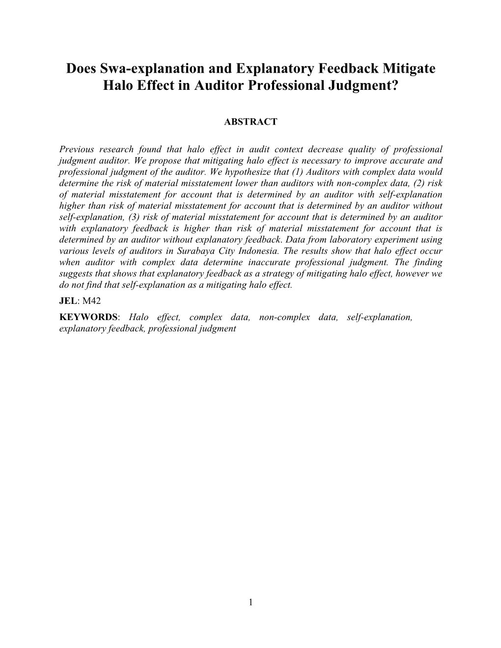 Does Swa-Explanation and Explanatory Feedback Mitigate Halo Effect in Auditor Professional Judgment?