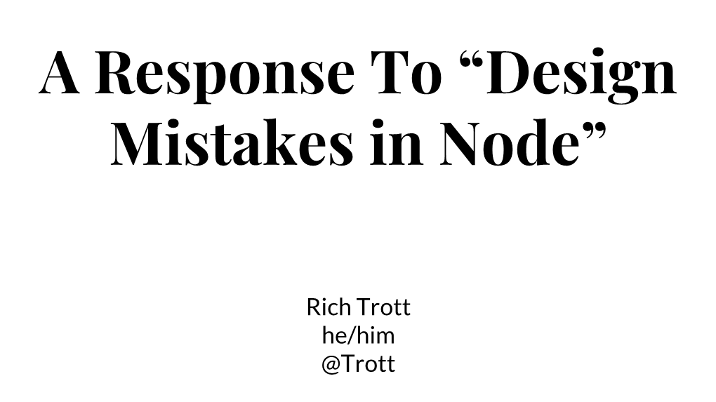 A Response to “Design Mistakes in Node”