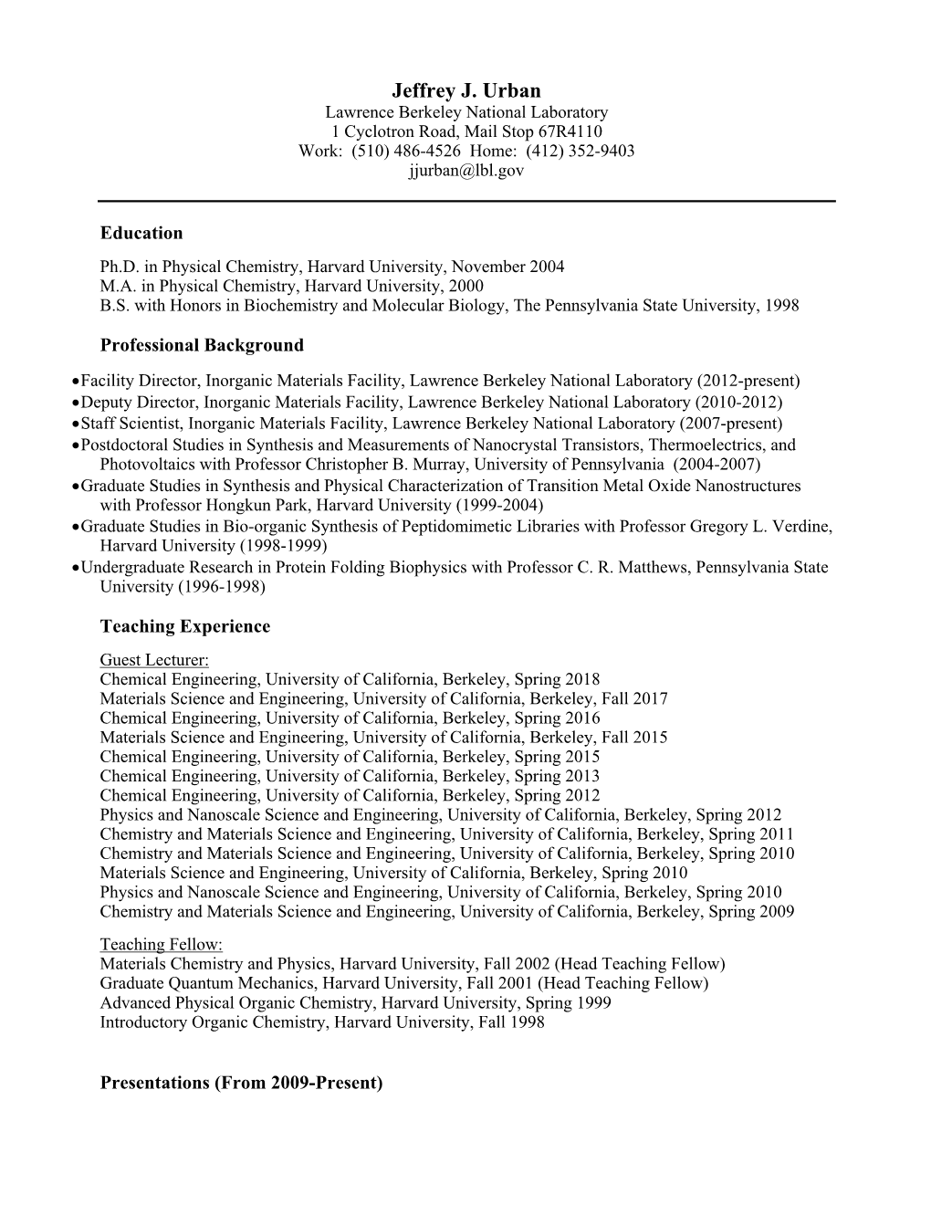 Jeffrey J. Urban Lawrence Berkeley National Laboratory 1 Cyclotron Road, Mail Stop 67R4110 Work: (510) 486-4526 Home: (412) 352-9403 Jjurban@Lbl.Gov