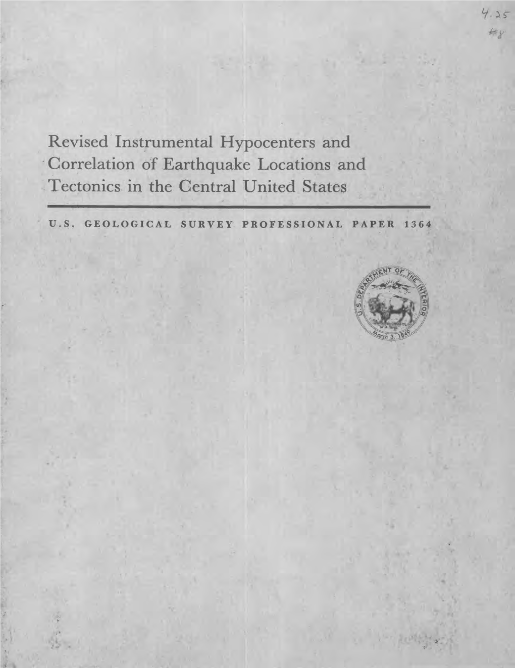 Revised Instrumental Hypocpnters and Correlation Off Earthquake Locations and Tectonics in the Central United States