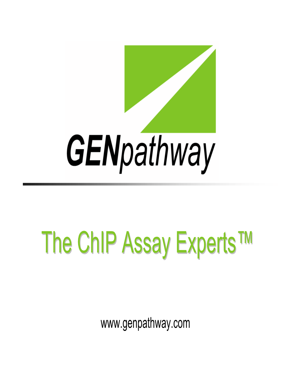The Affymetrix-Genpathway Total Solution for Chip-On-Chip And