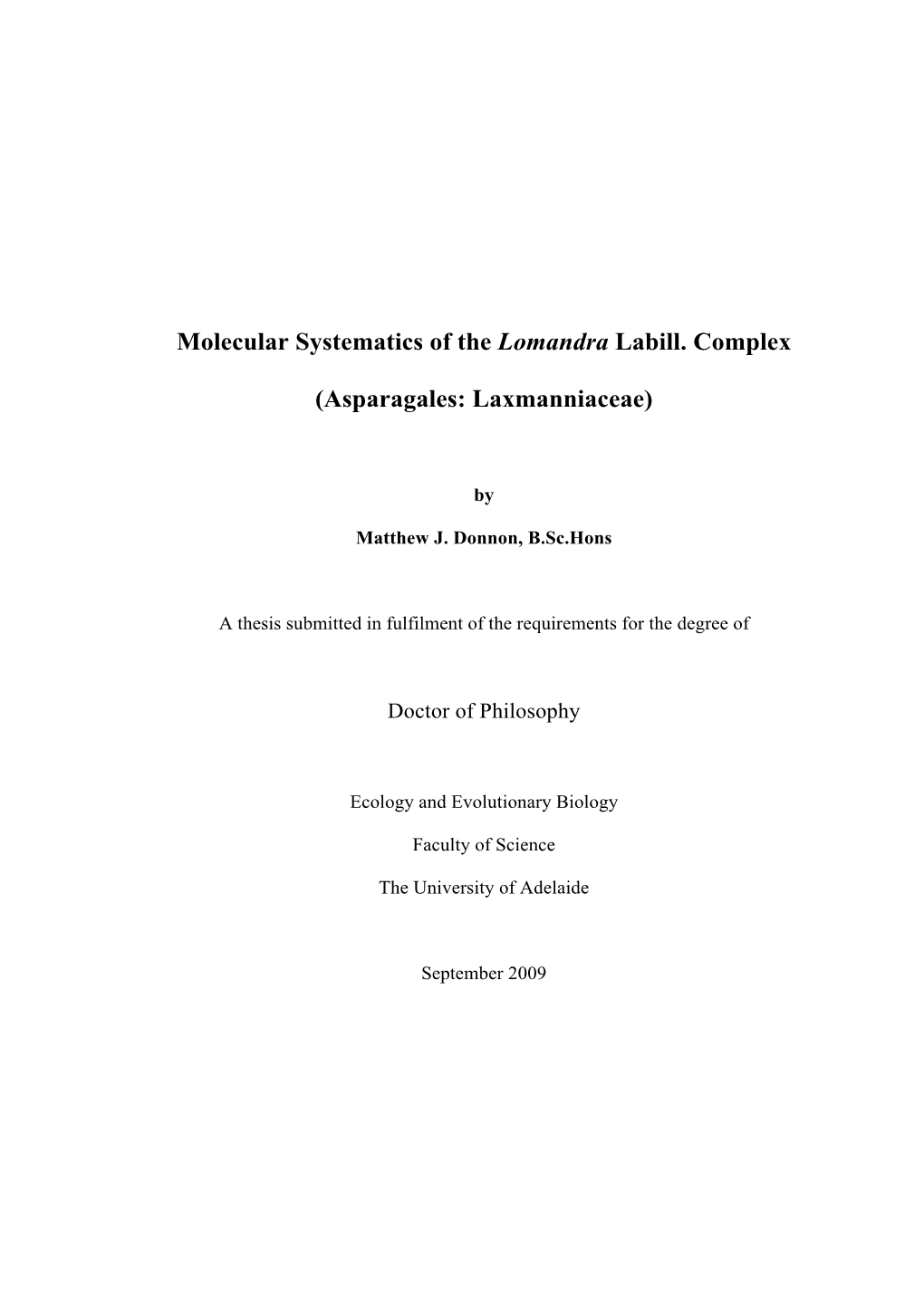 Molecular Systematics of the Lomandra Labill. Complex (Asparagales, Laxmanniaceae) Argh