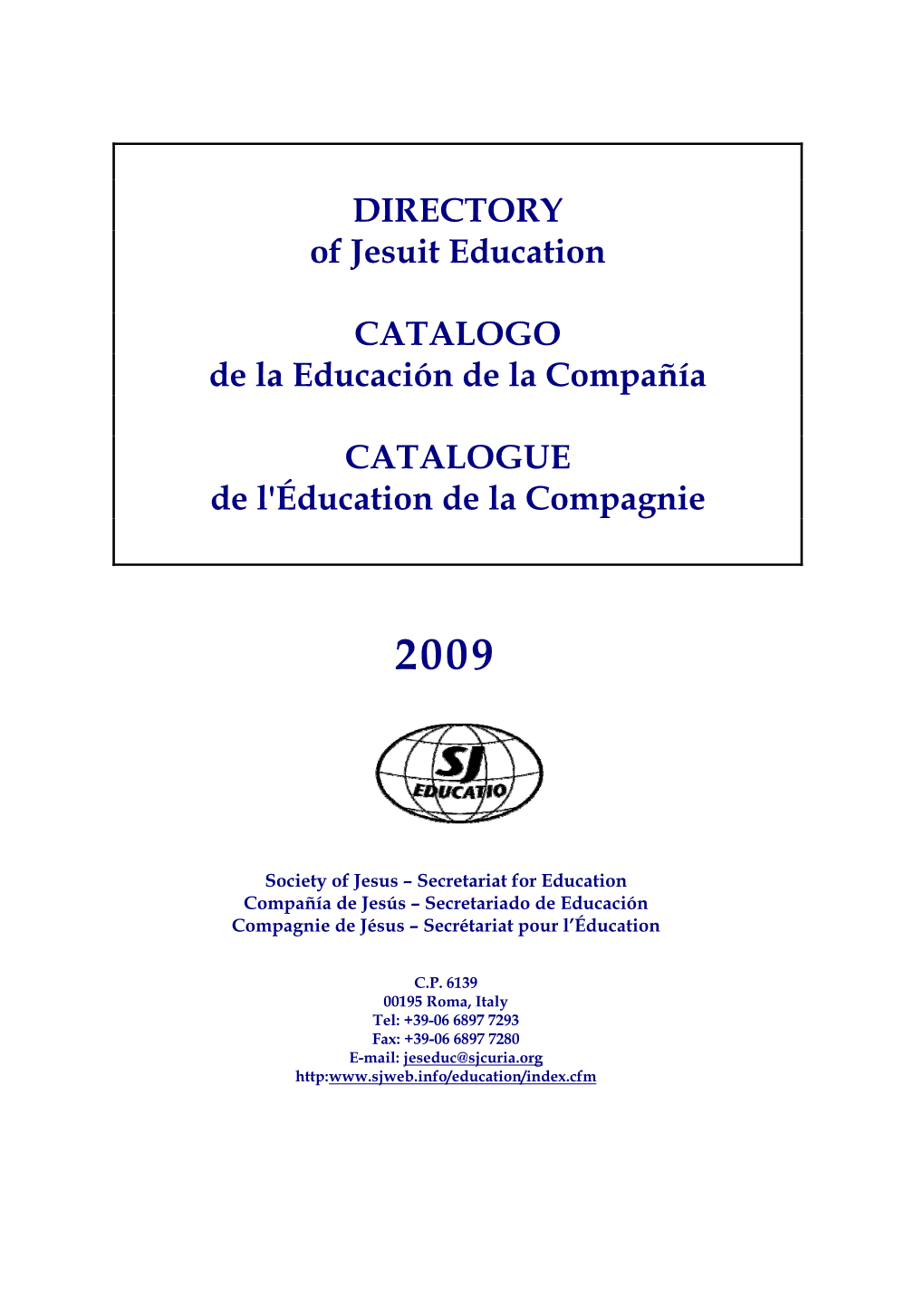 DIRECTORY of Jesuit Education CATALOGO De La Educación De La