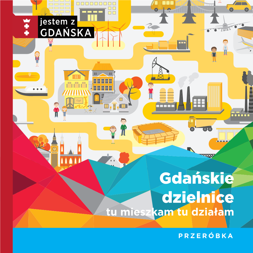 Gdańskie Dzielnice Tu Mieszkam Tu Działam