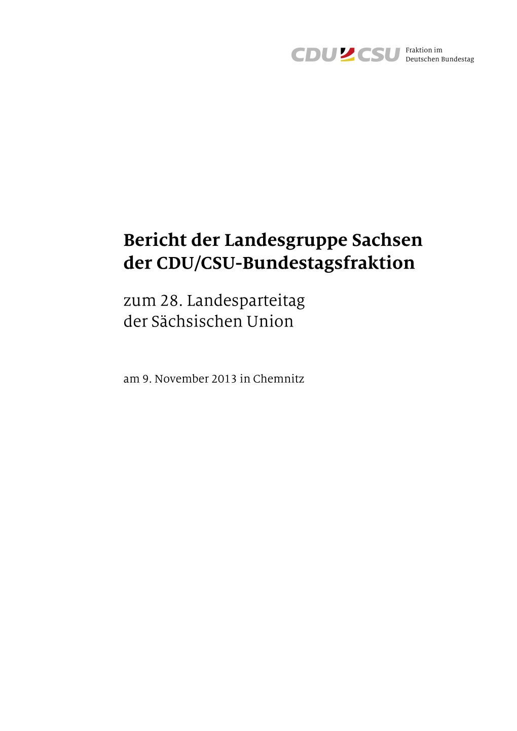 Bericht Der Landesgruppe Sachsen Der CDU/CSU-Bundestagsfraktion Zum 28