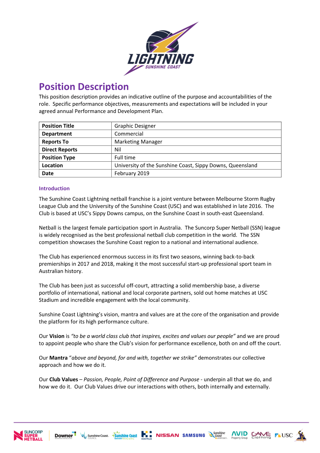 Position Description This Position Description Provides an Indicative Outline of the Purpose and Accountabilities of the Role