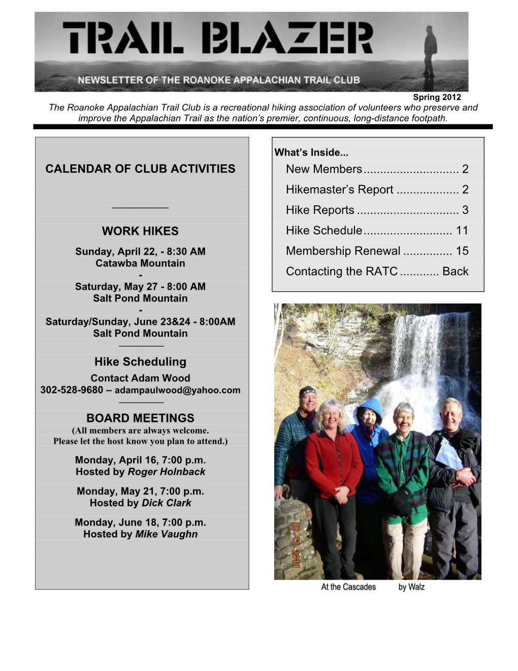 CALENDAR of CLUB ACTIVITIES WORK HIKES Hike Scheduling