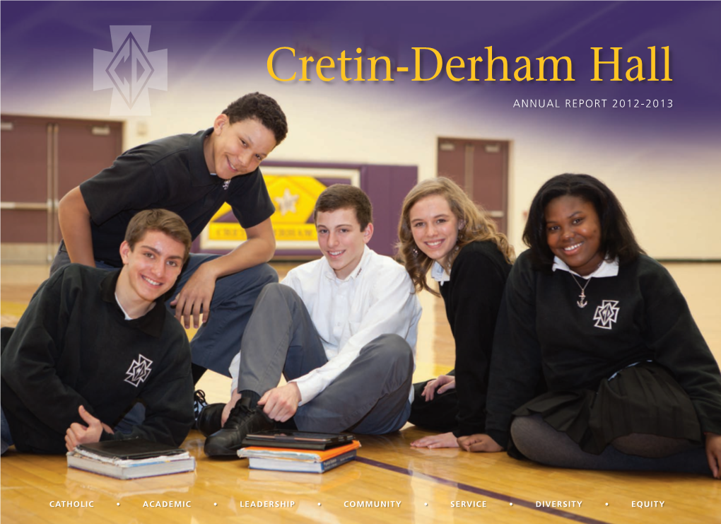 Cretin-Derham Hall ANNUAL REPORT 2012-2013