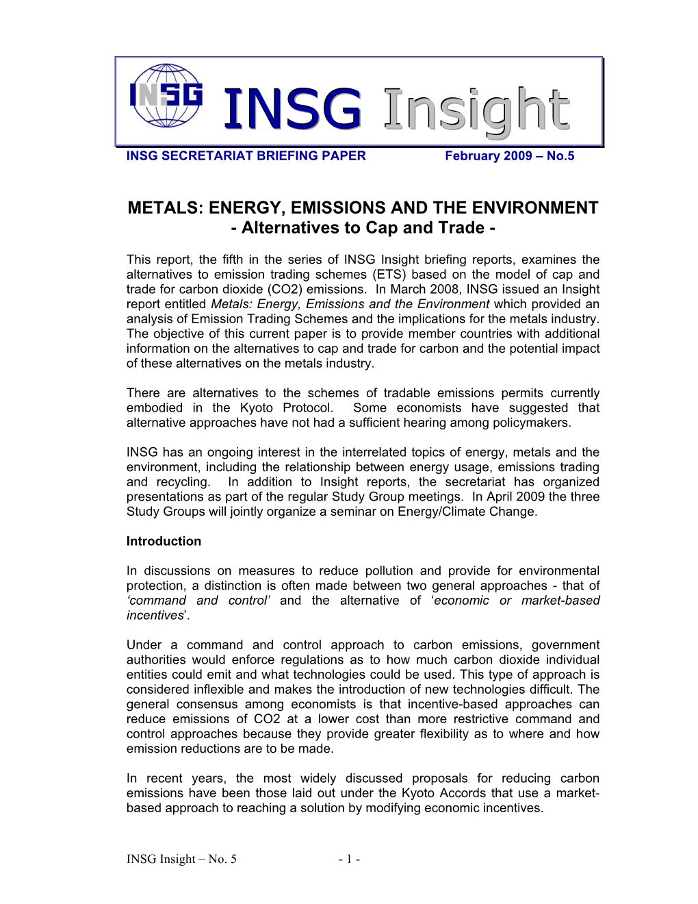 INSG Insight Briefing Reports, Examines the Alternatives to Emission Trading Schemes (ETS) Based on the Model of Cap and Trade for Carbon Dioxide (CO2) Emissions