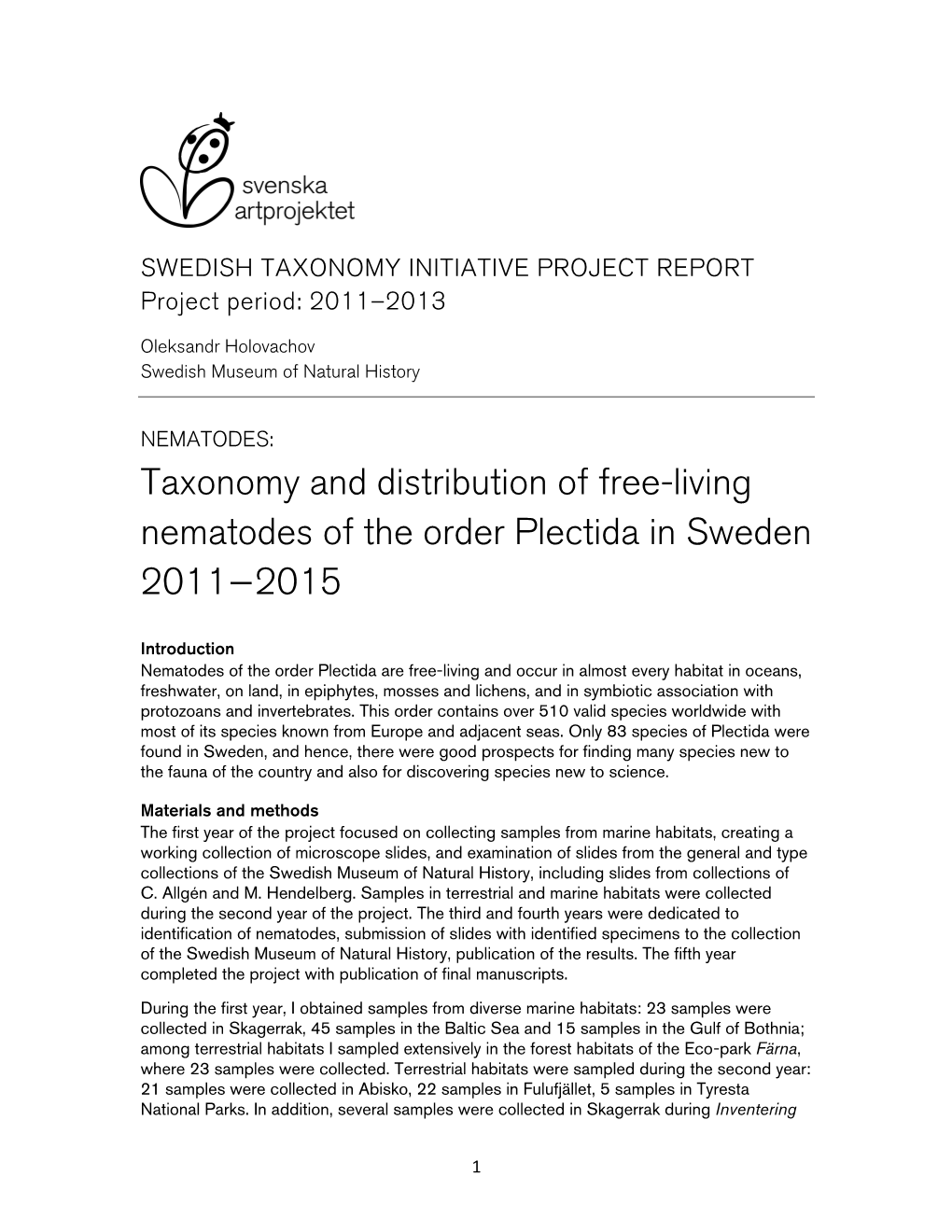 Taxonomy and Distribution of Free-Living Nematodes of the Order Plectida in Sweden 2011−2015