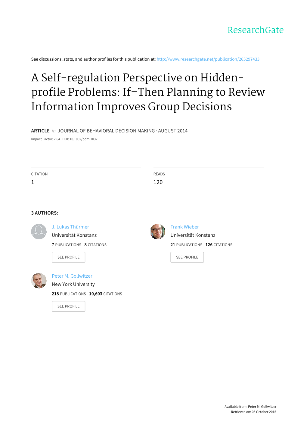 A Self-Regulation Perspective on Hidden- Profile Problems: If–Then Planning to Review Information Improves Group Decisions