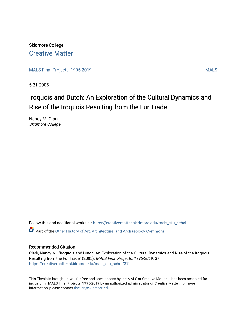 Iroquois and Dutch: an Exploration of the Cultural Dynamics and Rise of the Iroquois Resulting from the Fur Trade