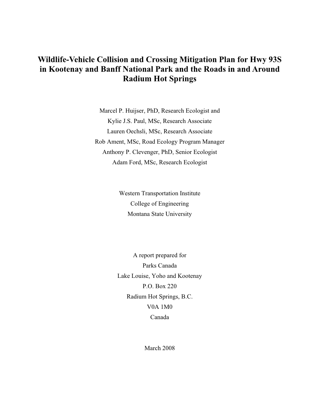 Wildlife-Vehicle Collision and Crossing Mitigation Plan for Hwy 93S in Kootenay and Banff National Park and the Roads in and Around Radium Hot Springs