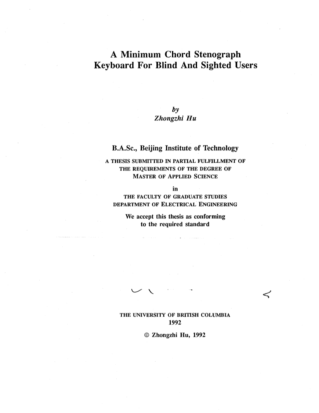 A Minimum Chord Stenograph Keyboard for Blind and Sighted Users