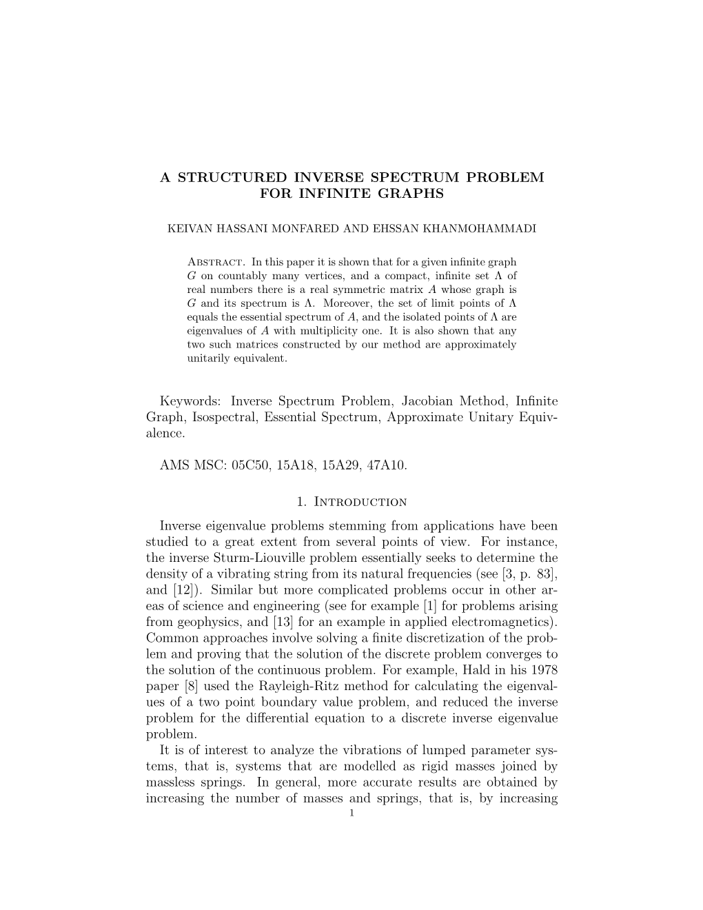 Inverse Spectrum Problem, Jacobian Method, Infinite Graph, I