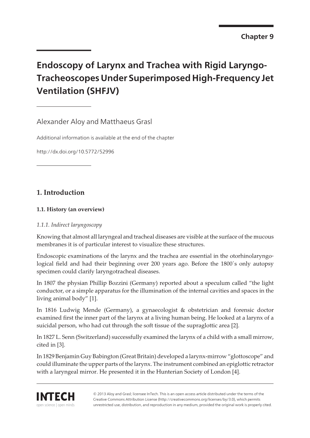 Endoscopy of Larynx and Trachea with Rigid Laryngo- Tracheoscopes Under Superimposed High-Frequency Jet Ventilation (SHFJV)