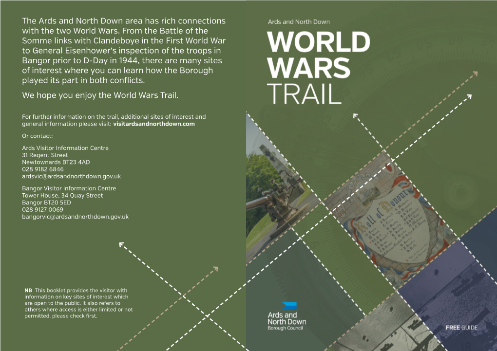 The Ards and North Down Area Has Rich Connections with the Two World Wars. from the Battle of the Somme Links with Clandeboye In