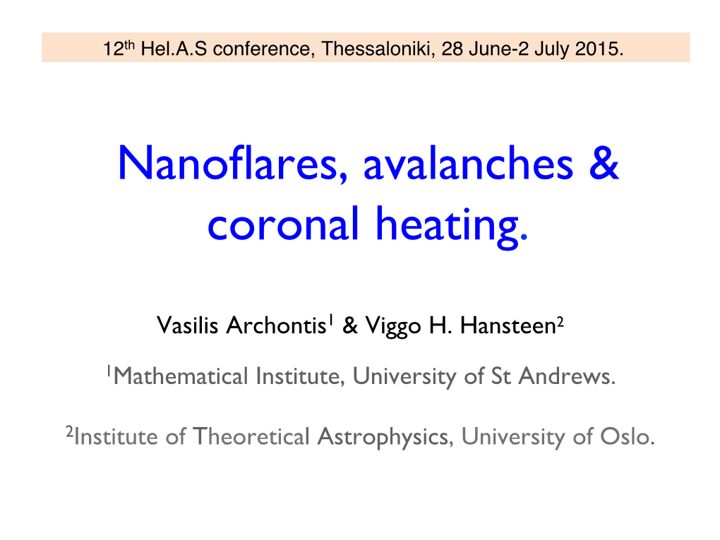Vasilis Archontis1 & Viggo H. Hansteen2 1Mathematical Institute