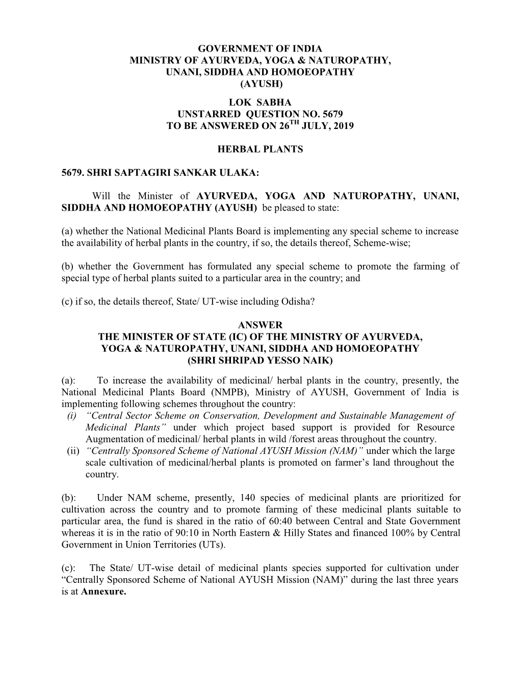 Government of India Ministry of Ayurveda, Yoga & Naturopathy, Unani, Siddha and Homoeopathy (Ayush) Lok Sabha Unstarred Qu