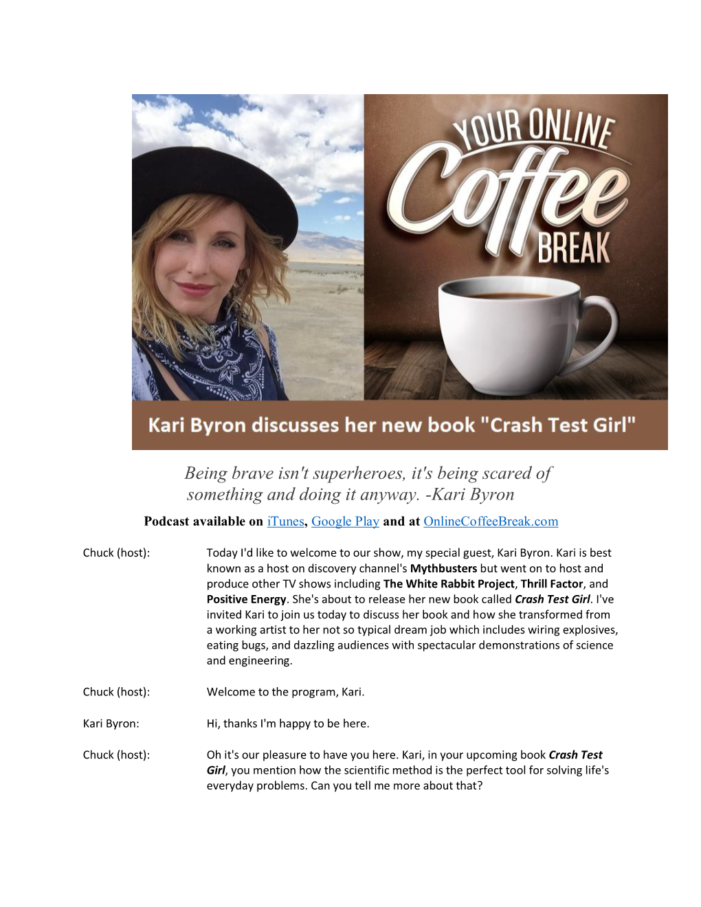Kari Byron Podcast Available on Itunes, Google Play and at Onlinecoffeebreak.Com
