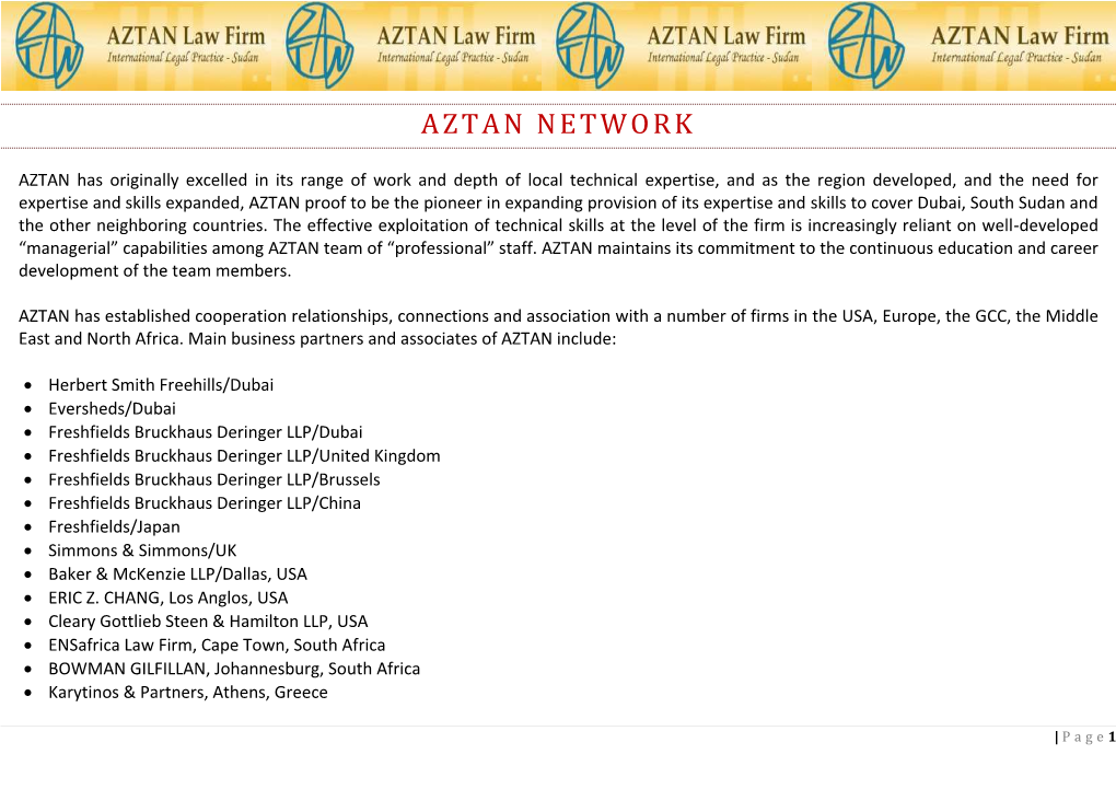 Profile, AZTAN Was Deeply Involved in Business in South Sudan Prior to and After Independence of the Republic of South Sudan in July 2011