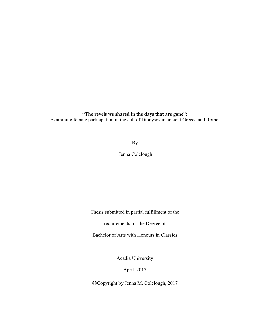 Examining Female Participation in the Cult of Dionysos in Ancient Greece and Rome