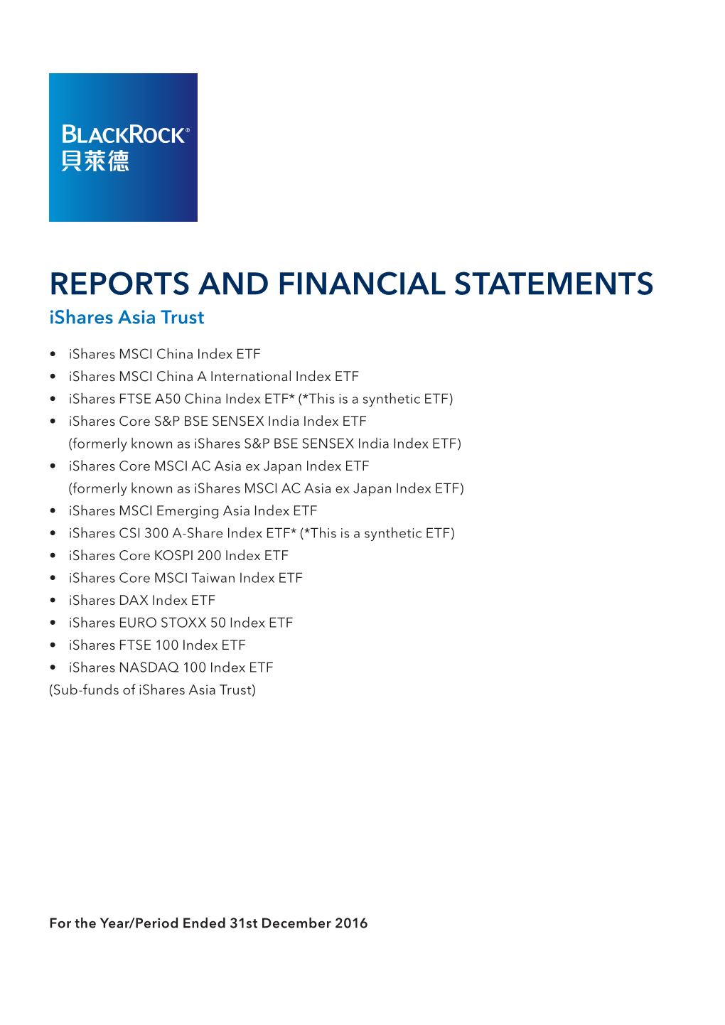 REPORTS and FINANCIAL STATEMENTS Ishares Asia Trust