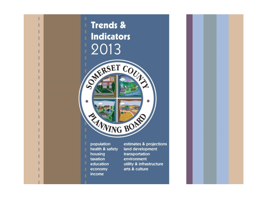 Trends and Indicators Report Is a Background Element of the Somerset County Master Plan