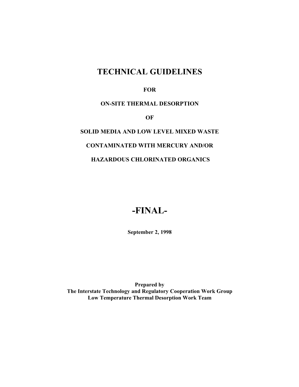 Technical Guidelines for On-Site Thermal Desorption of Solid Media and Low-Level Mixed Waste Contaminated with Mercury And/Or Ha