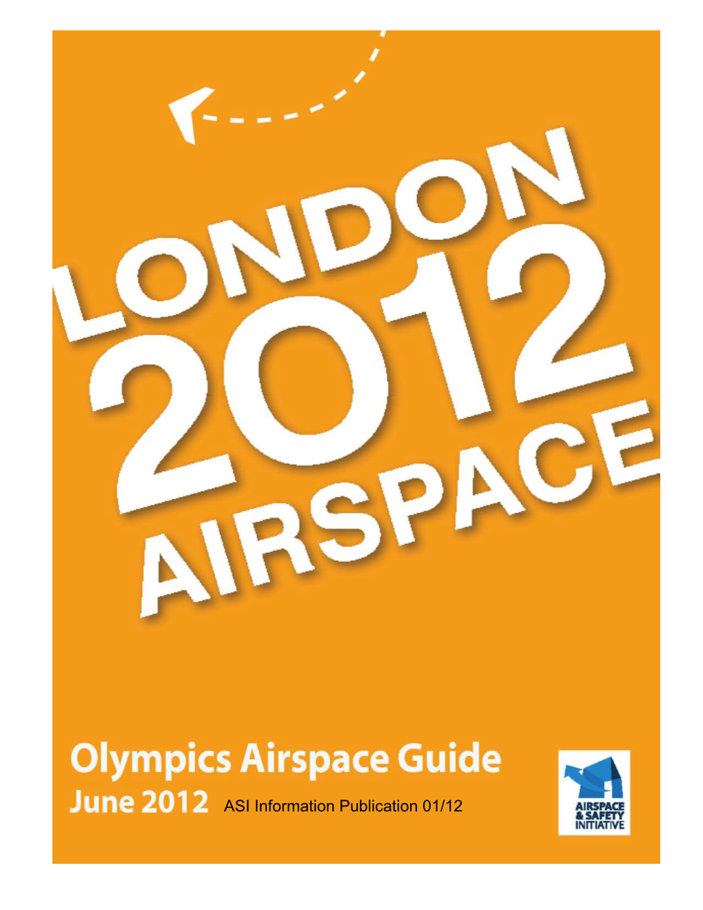 Airspace Guide Civil Aviation Authority (CAA) Version 1.1 Dated 25 June 2012