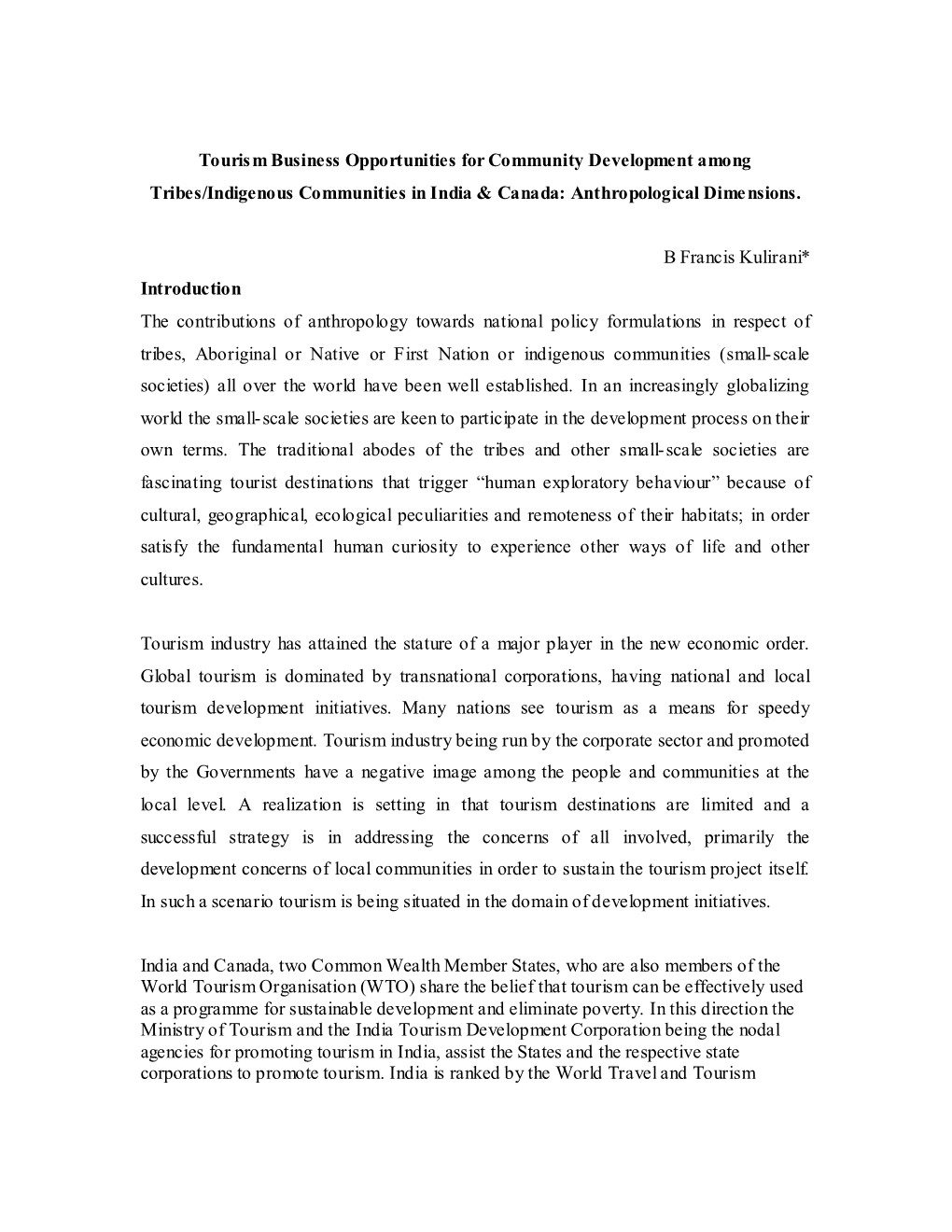 Tourism Business Opportunities for Community Development Among Tribes/Indigenous Communities in India & Canada: Anthropological Dime Nsions