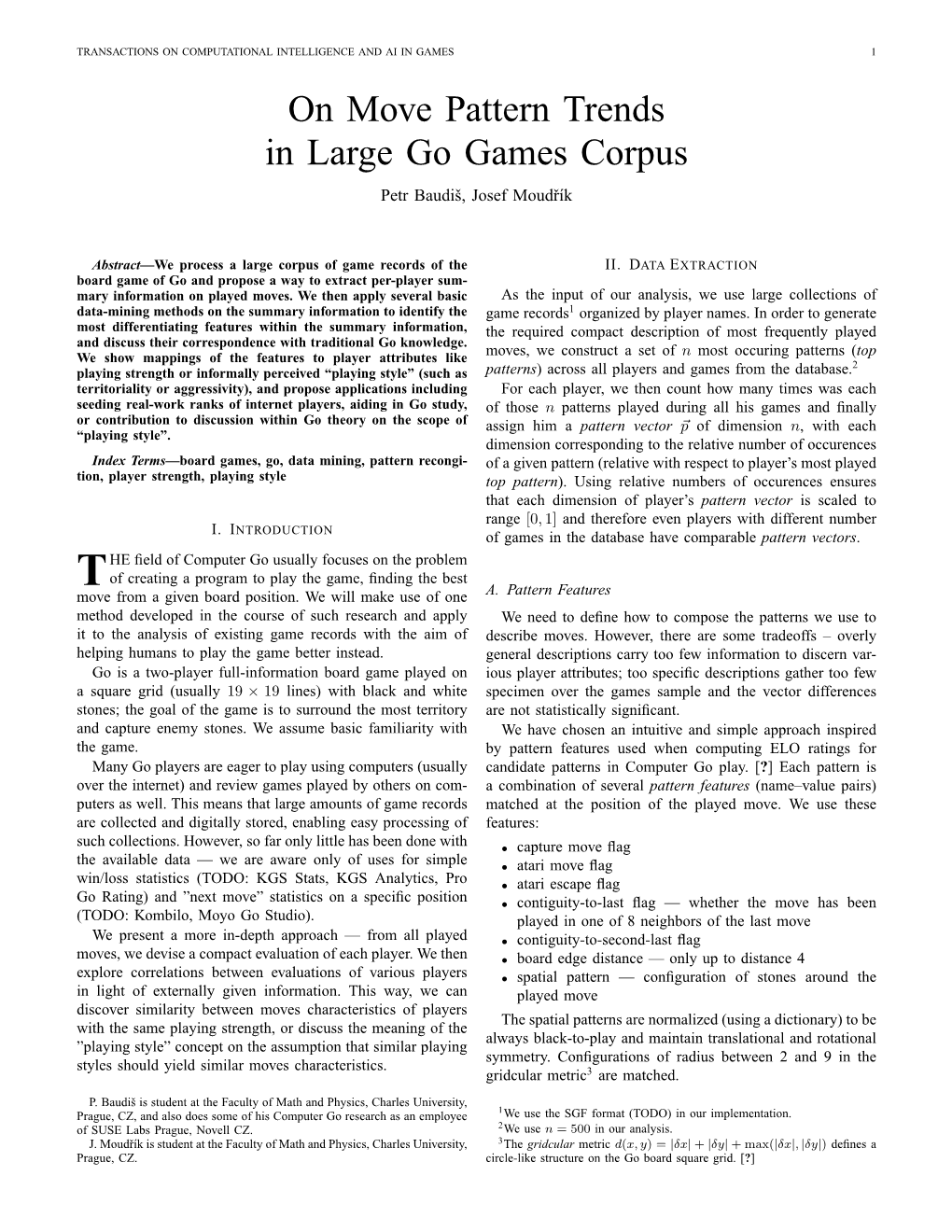 On Move Pattern Trends in Large Go Games Corpus Petr Baudis,ˇ Josef Moudrˇ´Ik