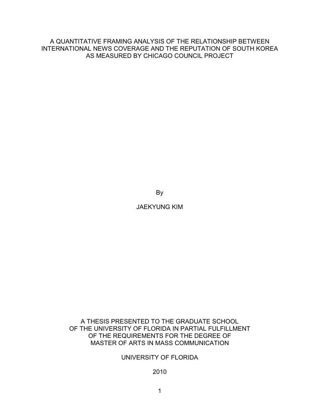 A Quantitative Framing Analysis of the Relationship Between International News Coverage and the Reputation of South Korea As Measured by Chicago Council Project