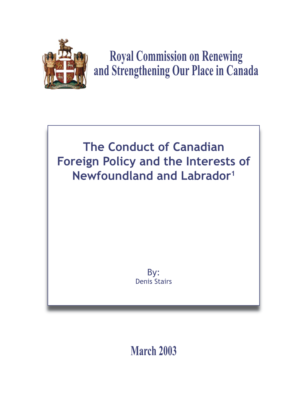 The Conduct of Canadian Foreign Policy and the Interests of Newfoundland and Labrador1