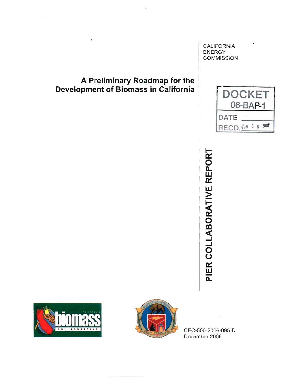 A Preliminary Roadmap for the Development of Biomass in California