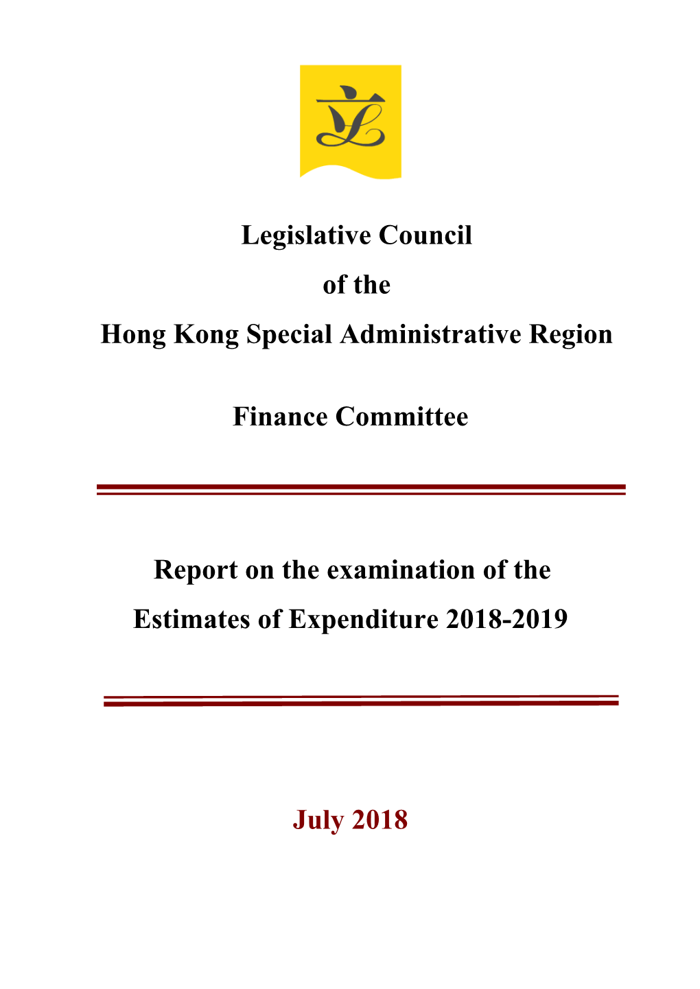 Finance Committee Report on the Examination of the Estimates Of