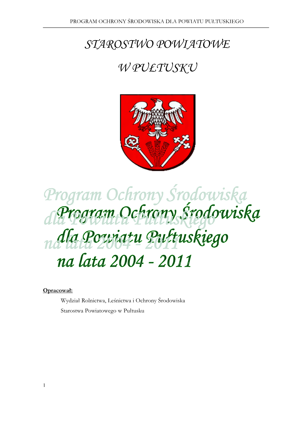 Powiat Pułtuski Jest Jednym Z 38 Powiatów Ziemskich, Największego W Polsce Województwa Mazowieckiego