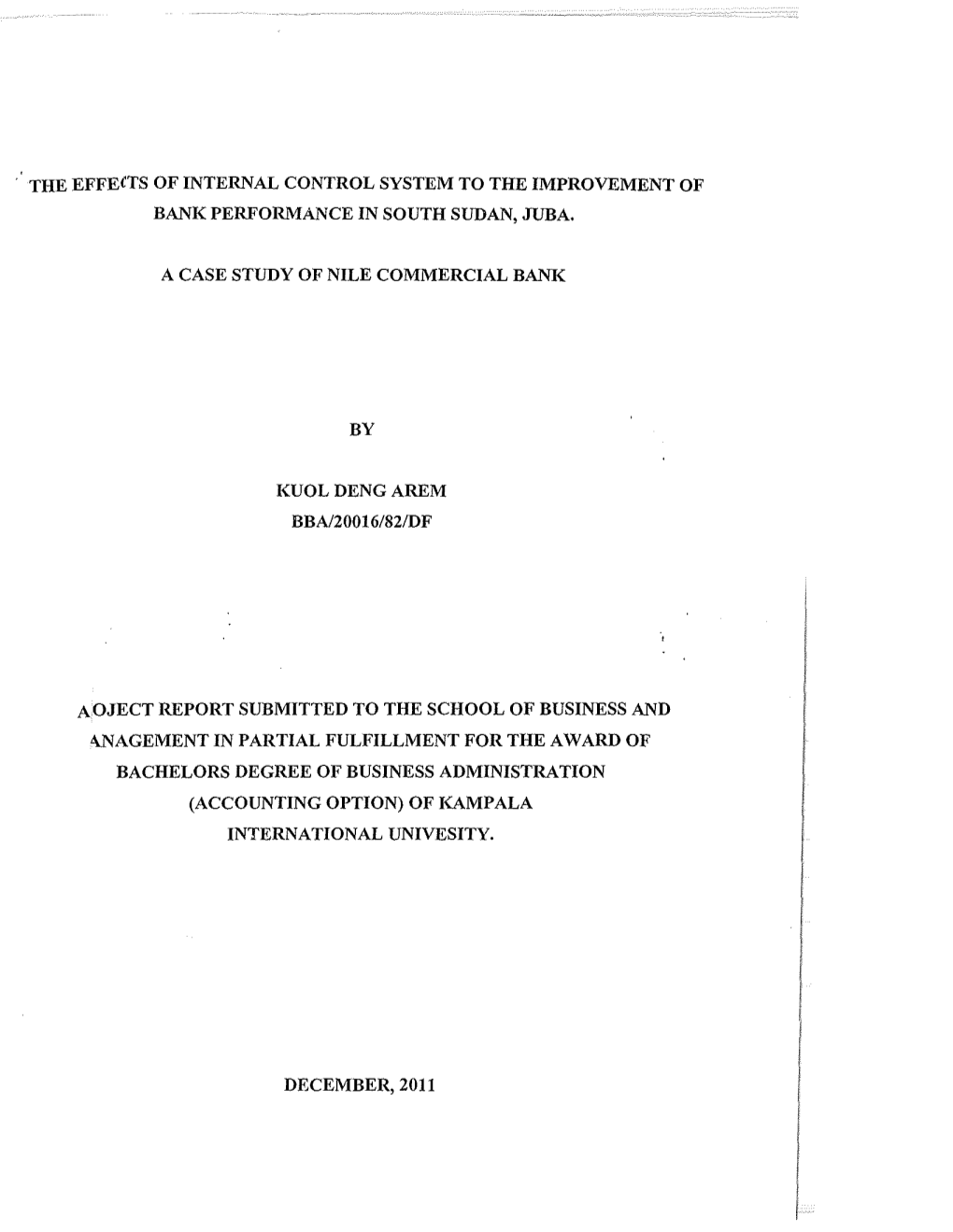 The Effects of Internal Control System to the Improvement of Bank Performance in South Sudan, Juba