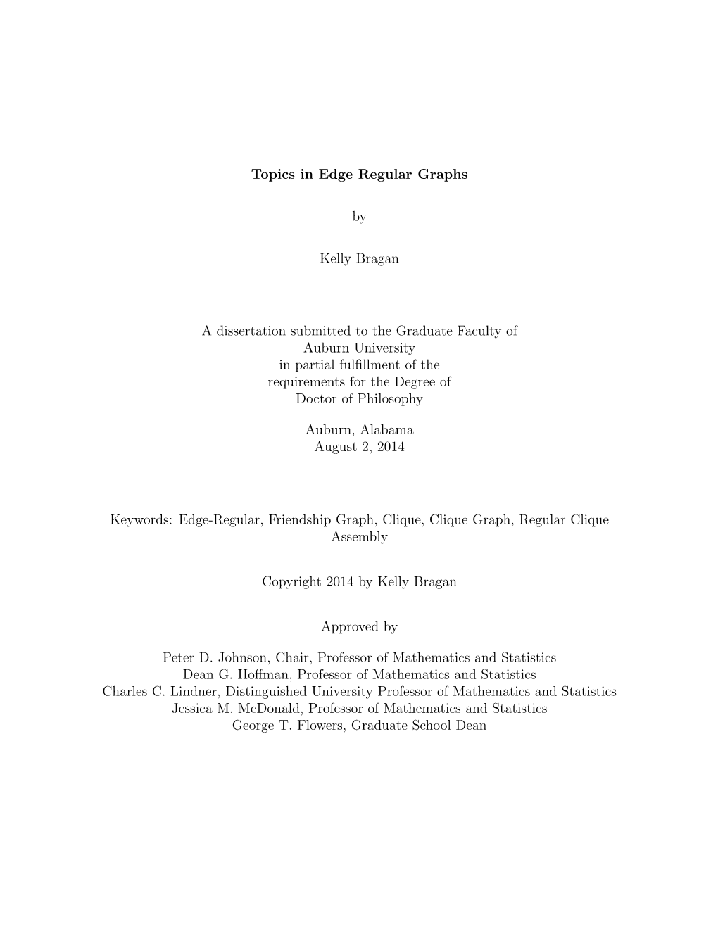 Topics in Edge Regular Graphs by Kelly Bragan a Dissertation