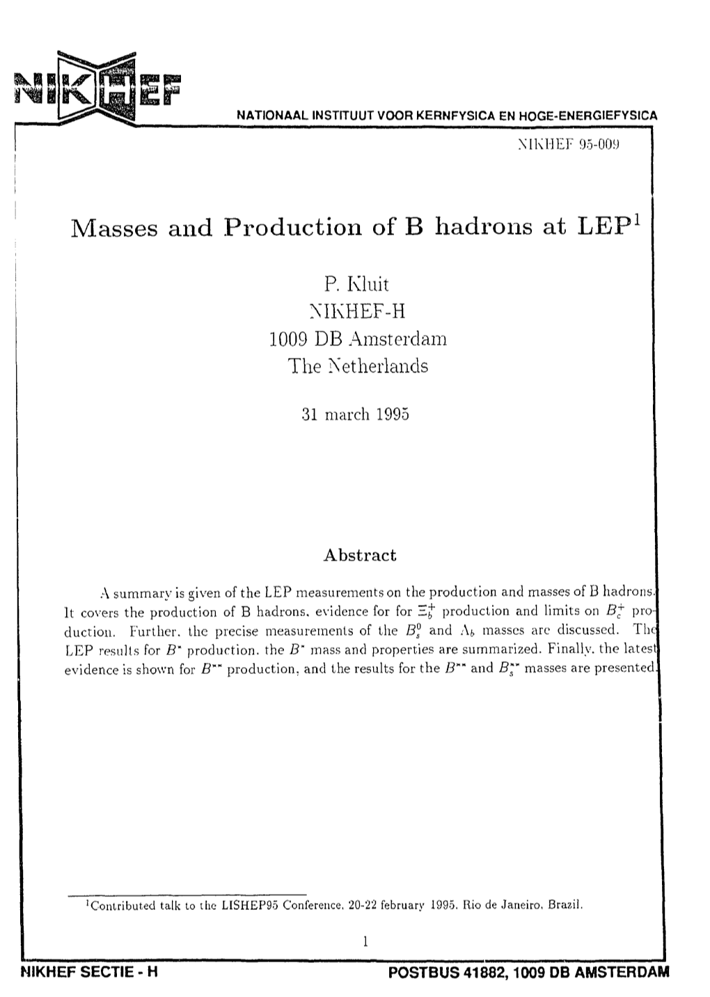 Masses and Production of B Hadrons at LEP
